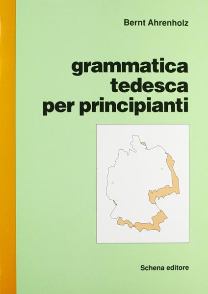 Grammatica tedesca per principianti - Bernt Ahrenholz - copertina