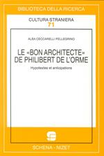 Le bon architecte de Philibert de l'Horme. Hypotextes et anticipations