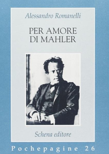 Per amore di Mahler - Alessandro Romanelli - copertina