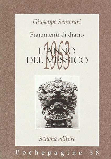 Frammenti di diario. 1963: l'anno del Messico - Giuseppe Semerari - copertina