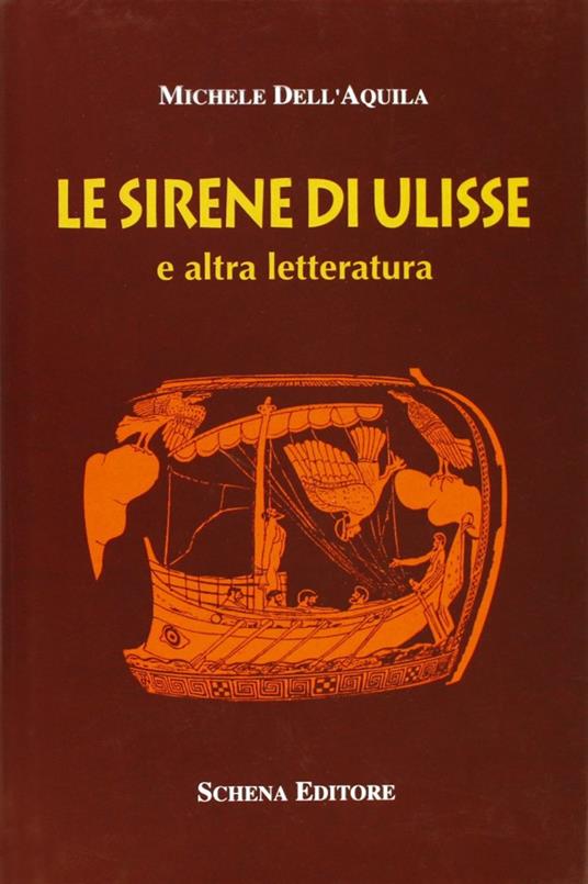 Le sirene di Ulisse e altra letteratura - Michele Dell'Aquila - copertina