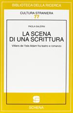 La scena di una scrittura. Villiers de L'Isle-Adam fra teatro e romanzo