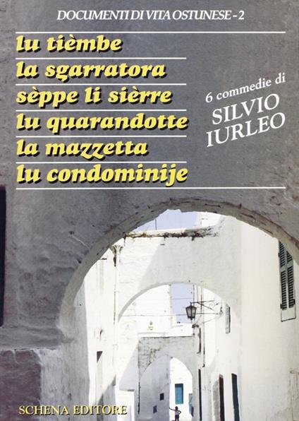 Tièmbe-La sgarratora-Sèppe li sièrre-Lu quarandotte-La mazzetta-Lu condominije (Lu) - Silvio Iurleo - copertina