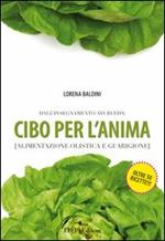 Cibo per l'anima (alimentazione olistica e guarigione)