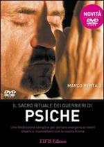 Il sacro rituale dei guerrieri di psiche. DVD. Con libro