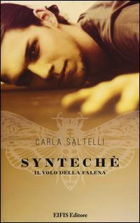 Syntechè. Il volo della falena - Carla Saltelli - copertina