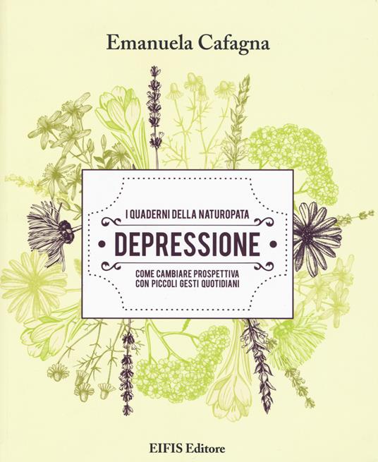 Depressione. I quaderni della naturopata - Emanuela Cafagna - copertina