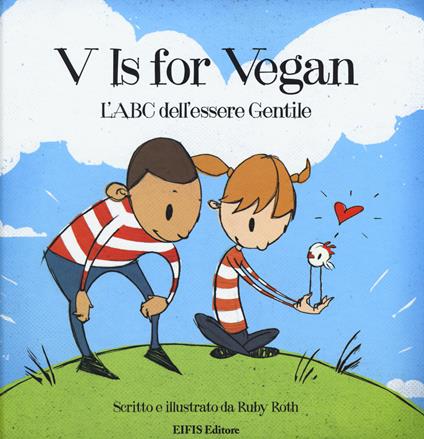 V is for vegan. L'ABC dell'essere gentile - Ruby Roth - copertina