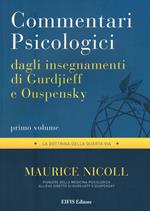 Commentari psicologici dagli insegnamenti di Gurdjieff e Ouspensky. Vol. 1