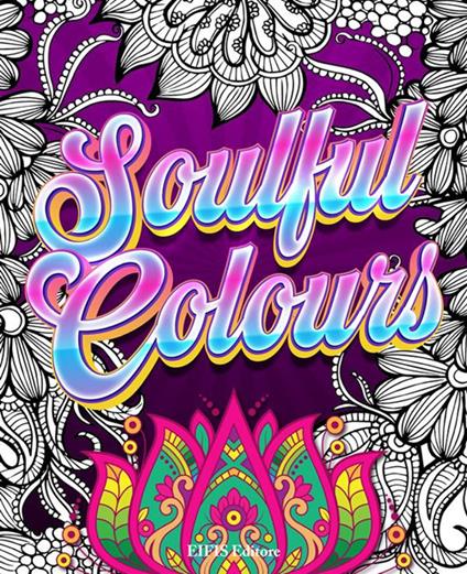 Soulful colours - Elena Benvenuti - ebook