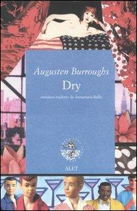 Dry - Augusten Burroughs - copertina