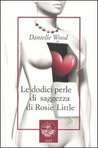 Le dodici perle di saggezza di Rosie Little - Danielle Wood - copertina