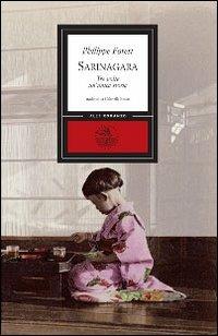 Sarinagara. Tre volte un'unica storia - Philippe Forest - copertina