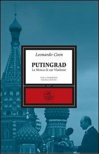 Putingrad. La Mosca di Zar Vladimir - Leonardo Coen - copertina