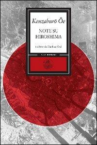 Note su Hiroshima - Kenzaburo Oe - copertina