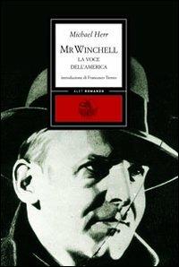 Mr. Winchell. La voce dell'America - Michael Herr - copertina