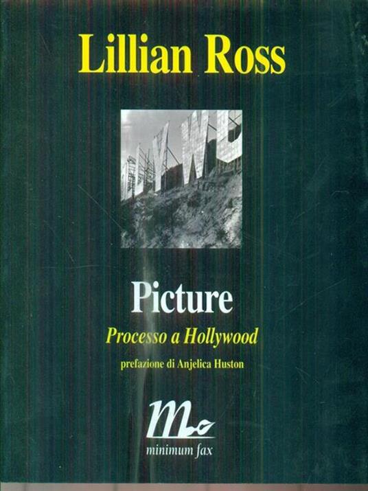 Picture. Processo a Hollywood - Lillian Ross - 3