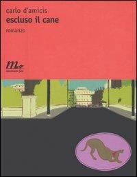 Escluso il cane - Carlo D'Amicis - copertina