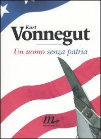 Un uomo senza patria - Kurt Vonnegut - copertina