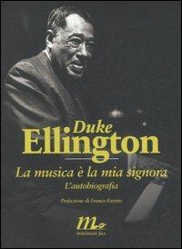 La musica è la mia signora. L'autobiografia - Duke Ellington - copertina