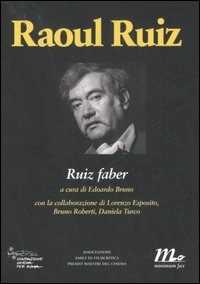Raoul Ruiz. Ruiz Faber. Ediz. Illustrata-image