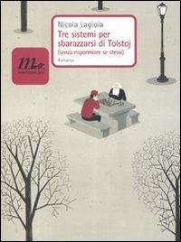 Tre sistemi per sbarazzarsi di Tolstoj (senza risparmiare se stessi) - Nicola Lagioia - copertina