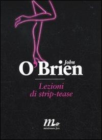 Lezioni di strip-tease - John O'Brien - copertina