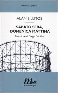 Sabato sera, domenica mattina - Alan Sillitoe - copertina