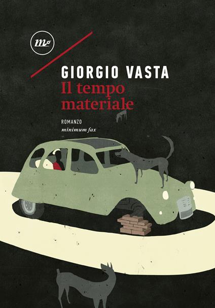 Il tempo materiale - Giorgio Vasta - ebook