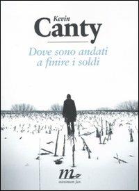 Dove sono andati a finire i soldi - Kevin Canty - copertina