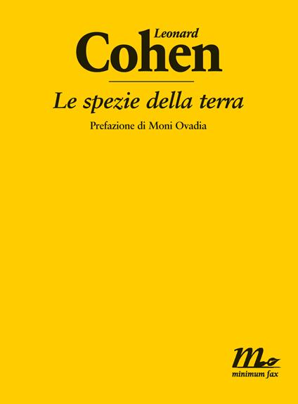 Le spezie della terra - Leonard Cohen,Damiano Abeni,Giancarlo De Cataldo - ebook