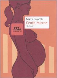 Cento micron - Marta Baiocchi - copertina
