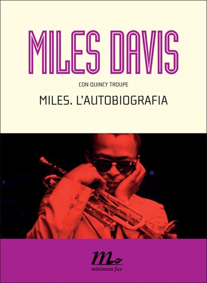Miles. L'autobiografia - Miles Davis,Quincy Troupe - ebook