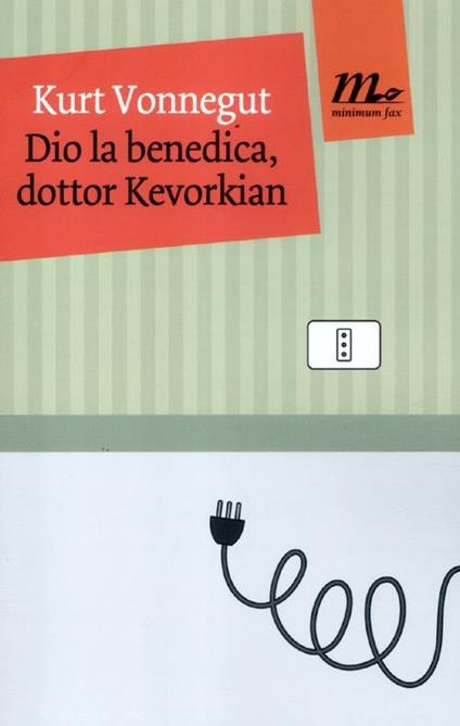 Dio la benedica, dottor Kevorkian - Kurt Vonnegut - copertina