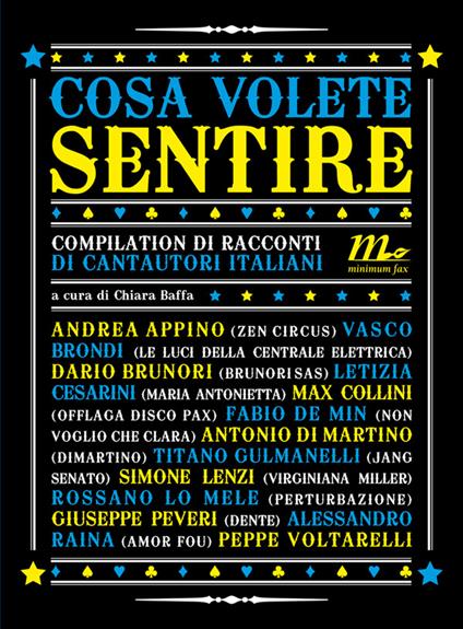 Cosa volete sentire. Compilation di racconti di cantautori italiani - Chiara Baffa - ebook