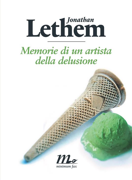 Memorie di un artista della delusione - Jonathan Lethem,Martina Testa - ebook