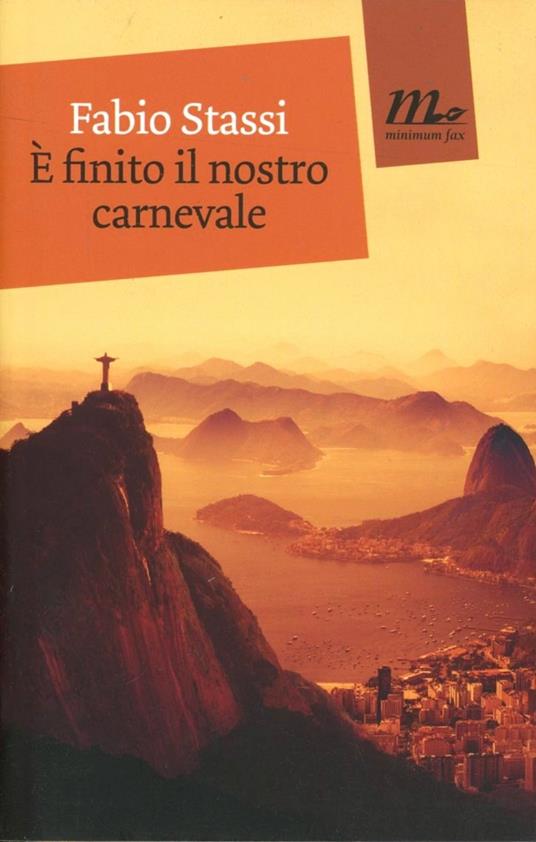 È finito il nostro carnevale - Fabio Stassi - copertina