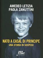 Nato a Casal di Principe. Una storia in sospeso