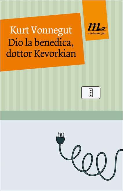 Dio la benedica, dottor Kevorkian - Kurt Vonnegut,Vincenzo Mantovani - ebook