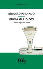 Prima gli idioti