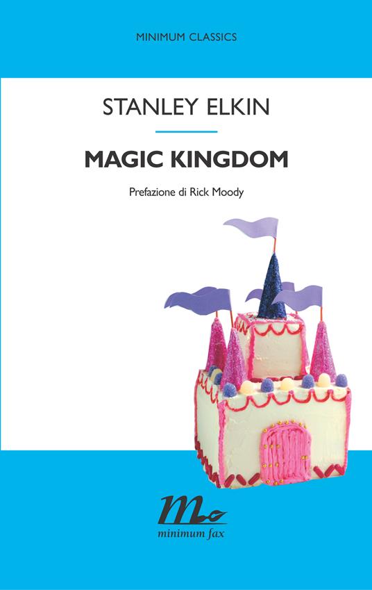 Magic kingdom - Stanley Elkin,Federica Aceto - ebook