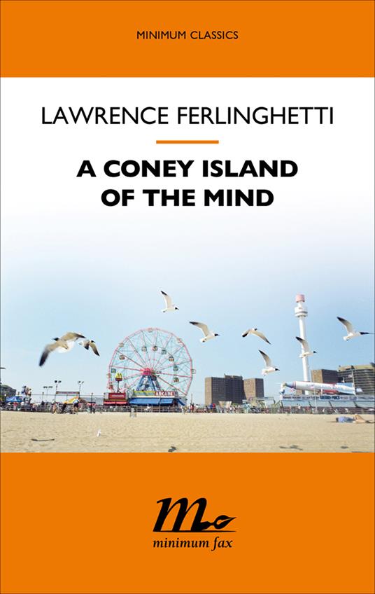 A Coney Island of the mind - Lawrence Ferlinghetti,Damiano Abeni,Moira Egan - ebook