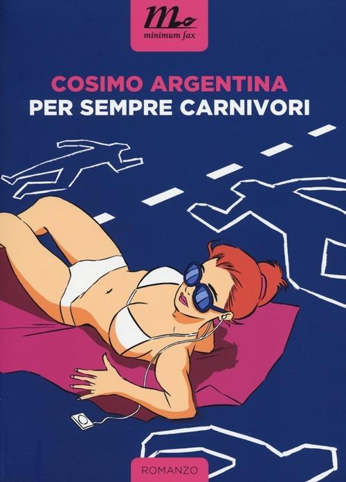 Per sempre carnivori - Cosimo Argentina - copertina