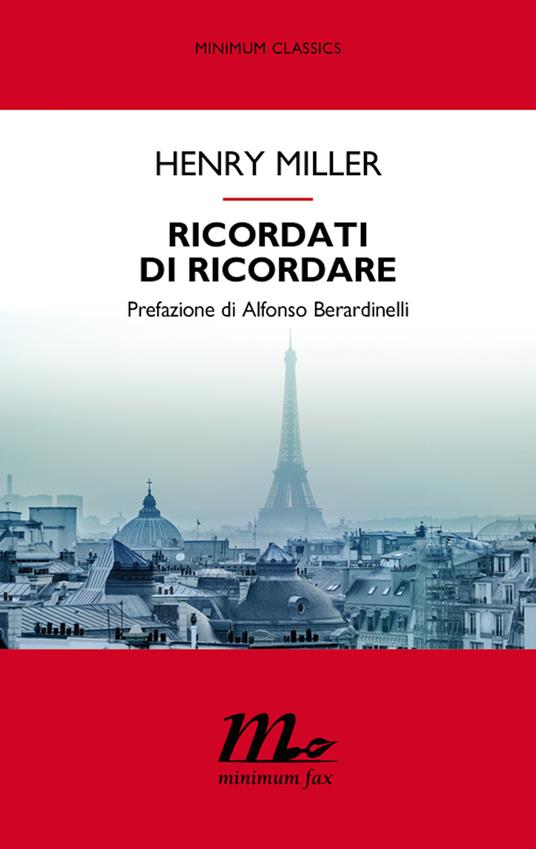 Ricordati di ricordare - Henry Miller,Vincenzo Mantovani - ebook