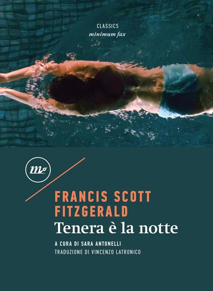 Tenera è la notte - Francis Scott Fitzgerald,Sara Antonelli,Vincenzo Latronico - ebook