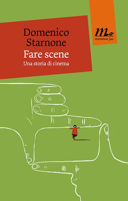 Fare scene. Una storia di cinema - Domenico Starnone - ebook