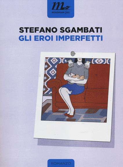Gli eroi imperfetti - Stefano Sgambati - copertina