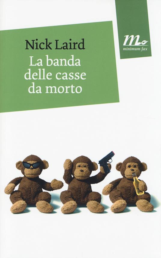 La banda delle casse da morto - Nick Laird - copertina