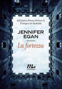 La fortezza - Jennifer Egan - copertina