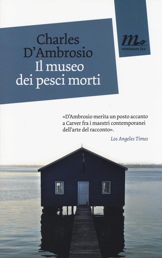 Il museo dei pesci morti - Charles D'Ambrosio - copertina